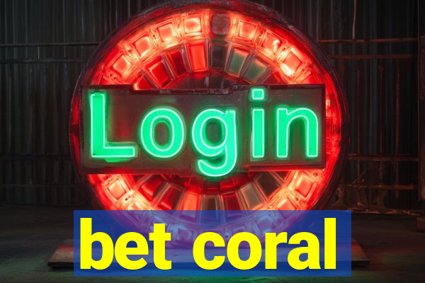 bet coral