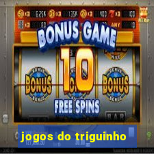 jogos do triguinho