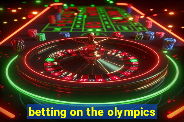 betting on the olympics