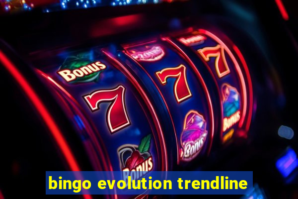 bingo evolution trendline