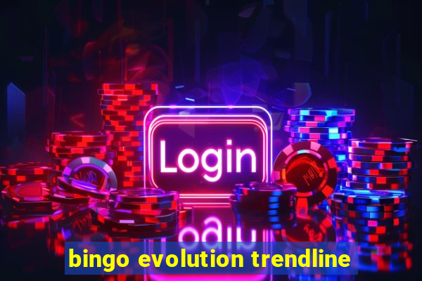 bingo evolution trendline