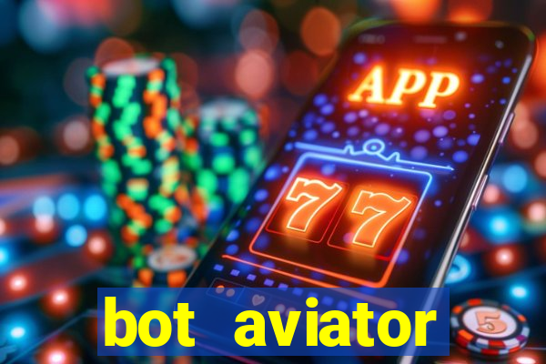 bot aviator gr谩tis telegram