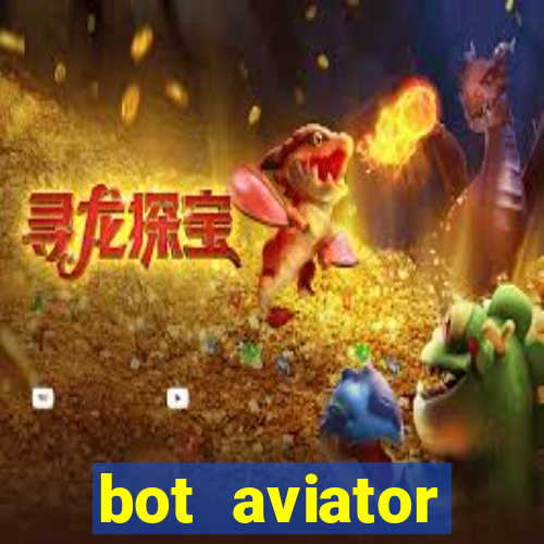 bot aviator gr谩tis telegram