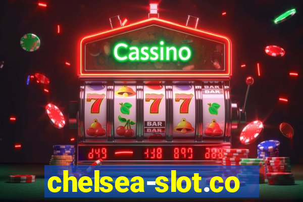 chelsea-slot.com