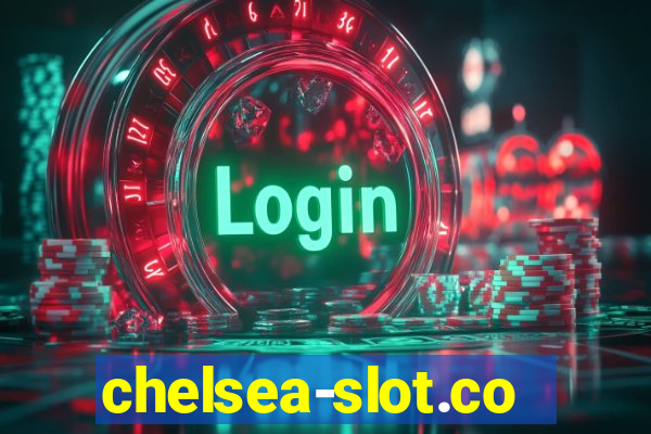 chelsea-slot.com