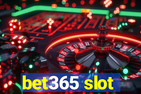 bet365 slot