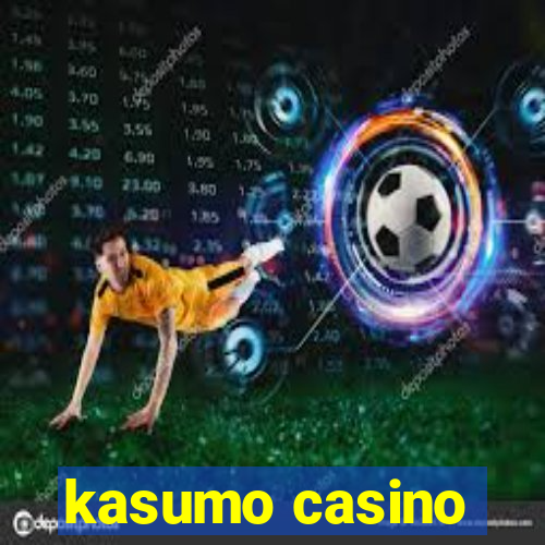 kasumo casino