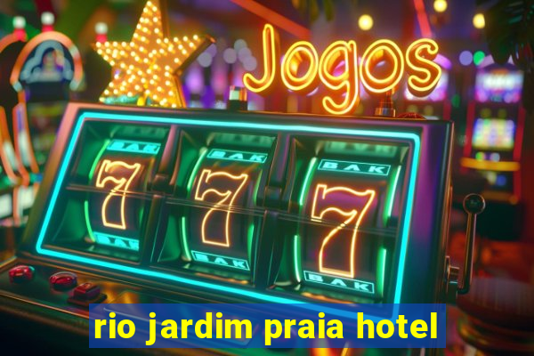 rio jardim praia hotel