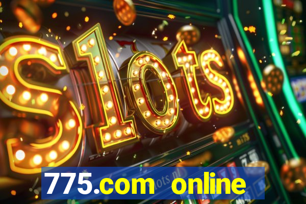 775.com online slots casino