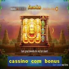 cassino com bonus de cadastro