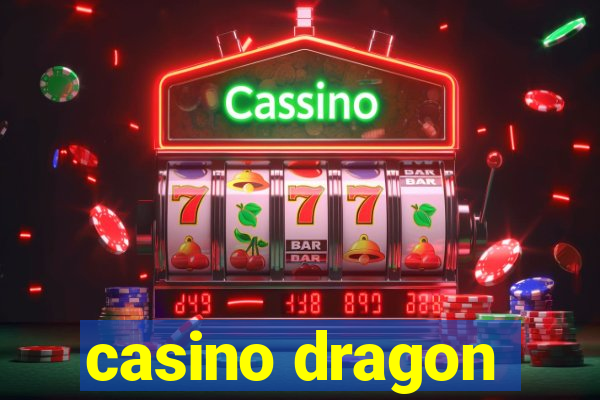 casino dragon