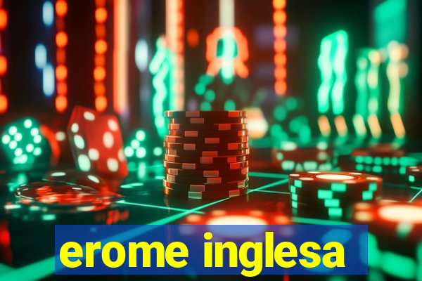 erome inglesa