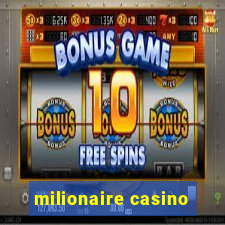 milionaire casino