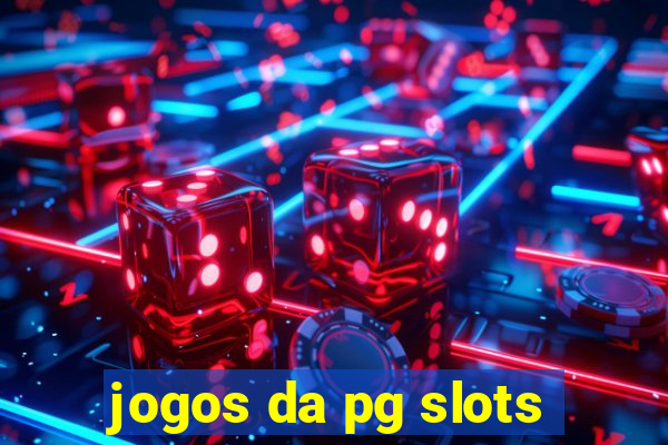 jogos da pg slots