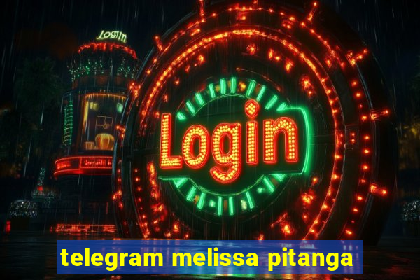 telegram melissa pitanga