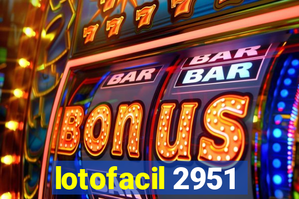 lotofacil 2951