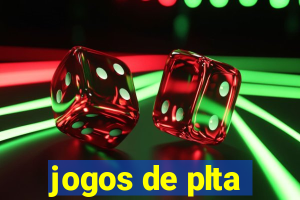 jogos de plta