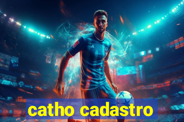 catho cadastro