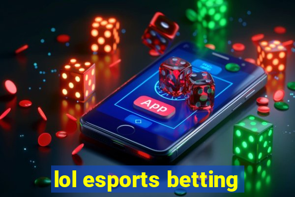 lol esports betting