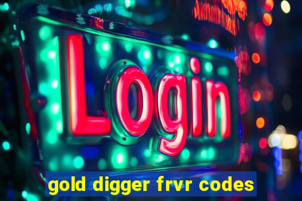 gold digger frvr codes