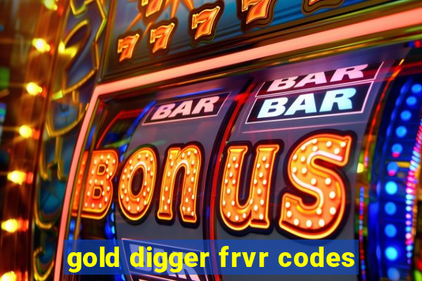 gold digger frvr codes