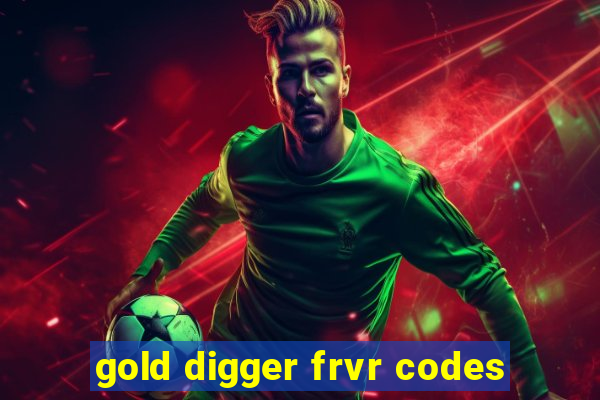 gold digger frvr codes