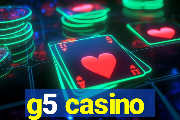 g5 casino