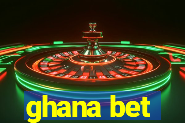 ghana bet