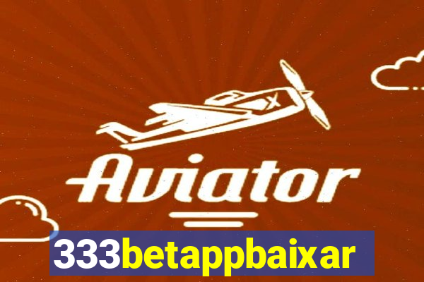 333betappbaixar