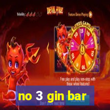 no 3 gin bar