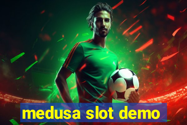 medusa slot demo