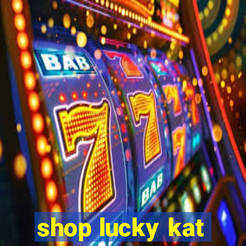 shop lucky kat