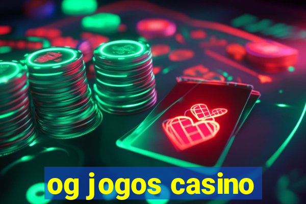 og jogos casino