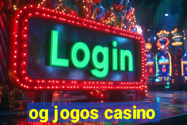 og jogos casino