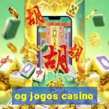 og jogos casino