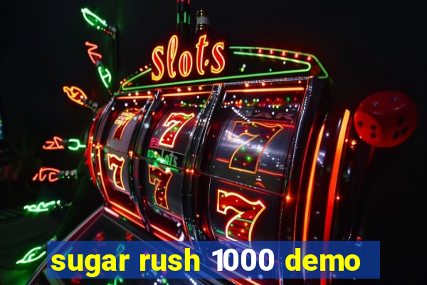 sugar rush 1000 demo