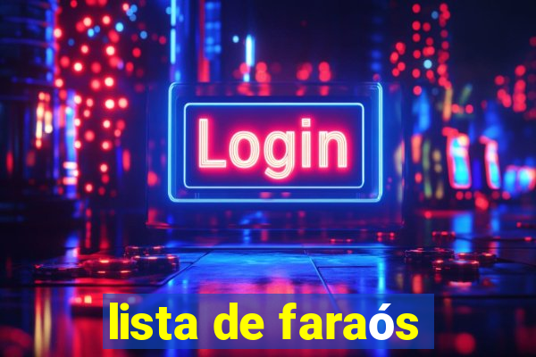 lista de faraós