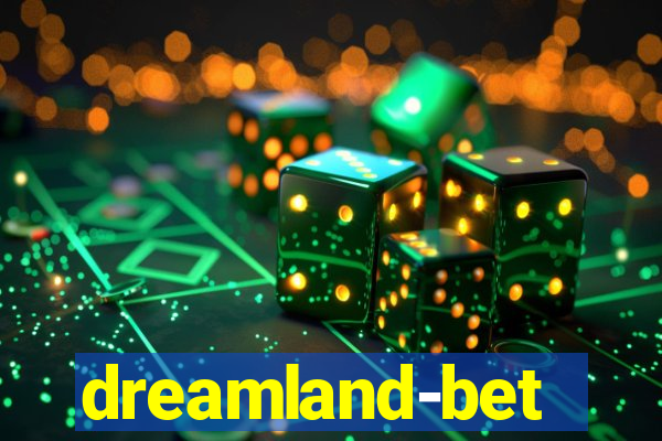 dreamland-bet