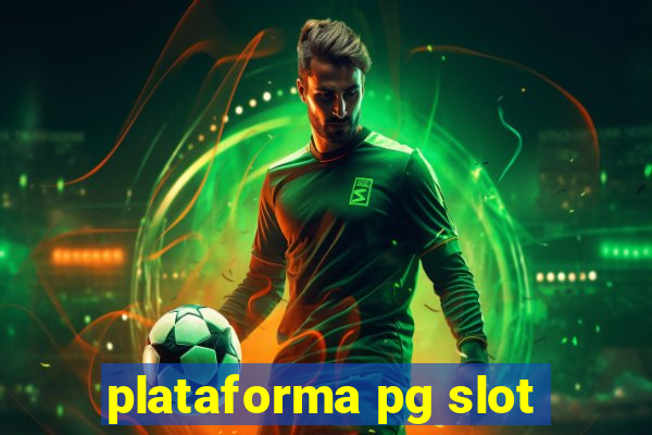 plataforma pg slot