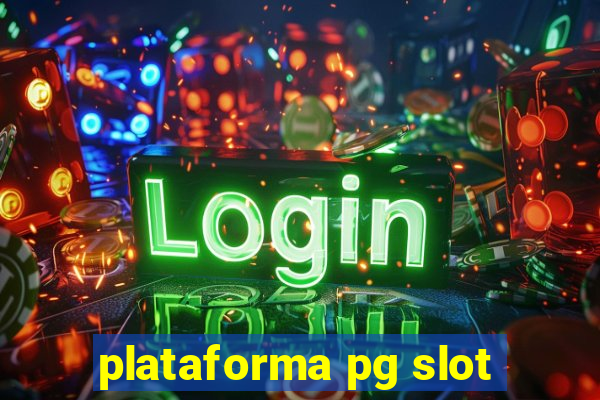 plataforma pg slot