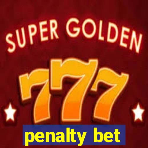 penalty bet