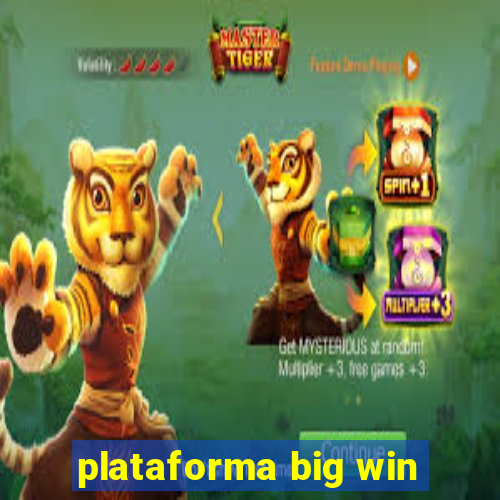 plataforma big win