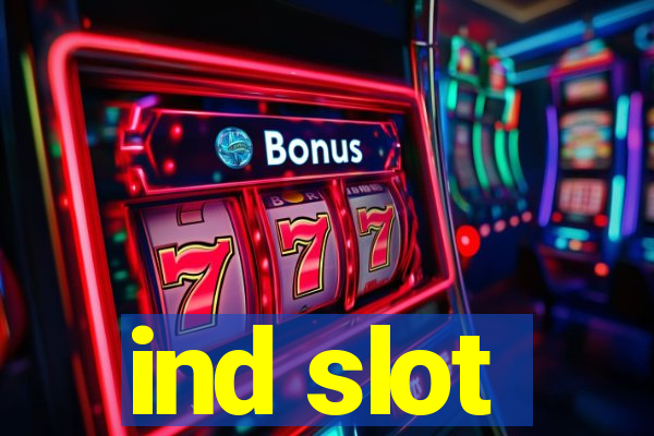 ind slot