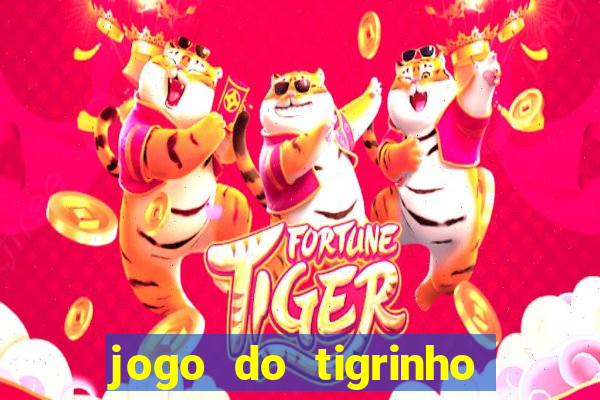 jogo do tigrinho minimo 1 real