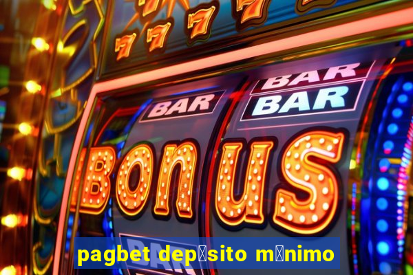 pagbet dep贸sito m铆nimo