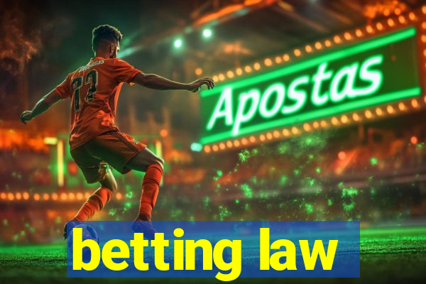 betting law