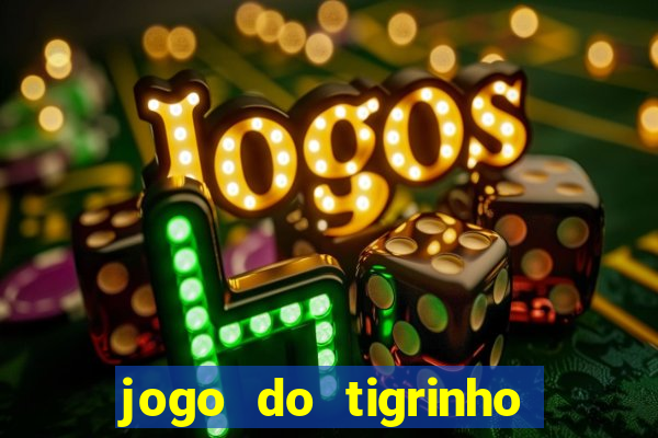 jogo do tigrinho plataforma de r$ 1