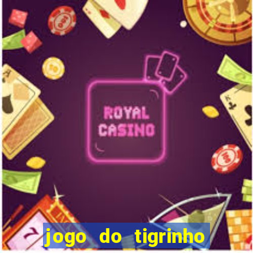 jogo do tigrinho plataforma de r$ 1