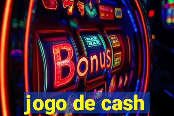 jogo de cash