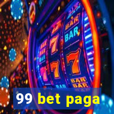 99 bet paga